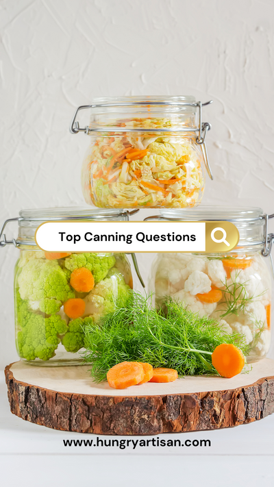 Top Canning and Preserving Questions